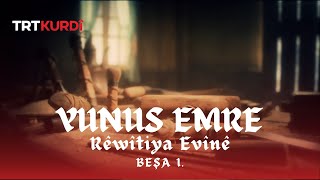 Rêwitiya Evînê Beşa 1.