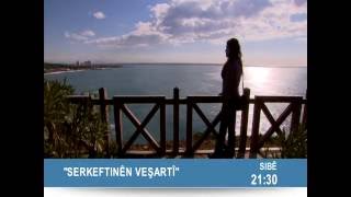 Serkeftinên Veşartî Fragmana Beşa 28.